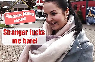 Christmas market closed! Stranger Ravages me bare!